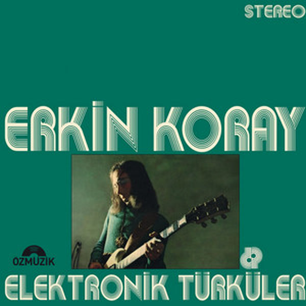 Elektronik Türküler - Erkin Baba’nın İlk Özgün LP’si