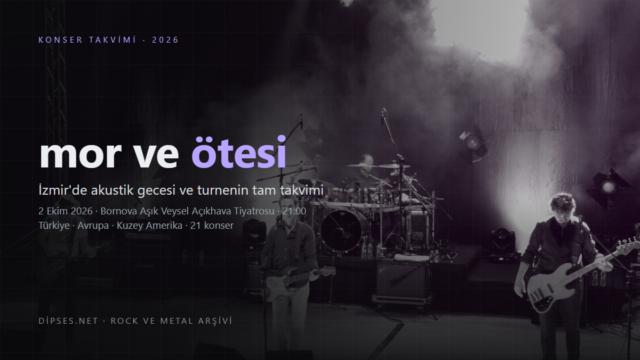 mor ve ötesi 2026 konser takvimi: İzmir'de akustik gecesi ve tüm turne tarihleri kapak görseli