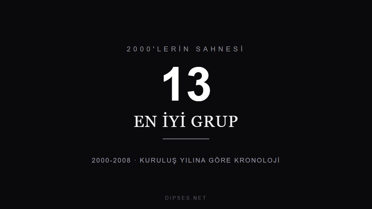 2000'lerin En İyi Türk Rock Grupları: Kuruluş Yılına Göre 13 Grup kapak görseli